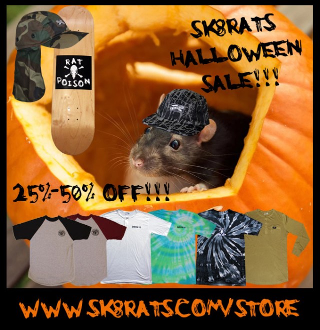 SK8RATS Halloween Sale Going On Now!!!